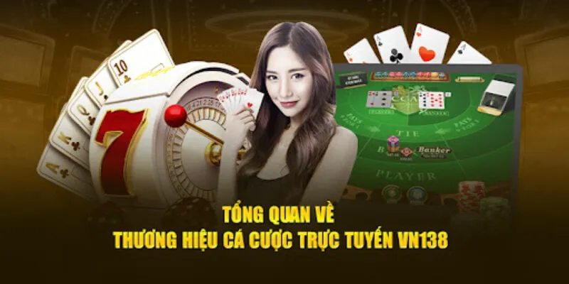 Giới thiệu sảnh cá cược VN138